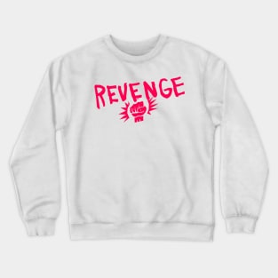 REVENGE! Crewneck Sweatshirt